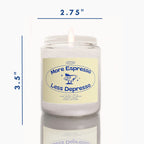 More Espresso Less Depresso Candle Coconut Soy Wax 7.5 oz