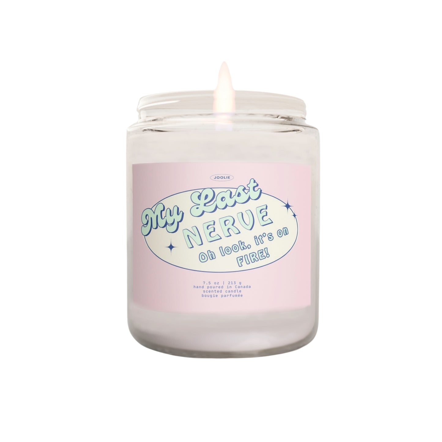 My Last Nerve... Oh look it's on Fire! 7.5 oz Coconut Soy Wax Candle (Cashmere scented candle)